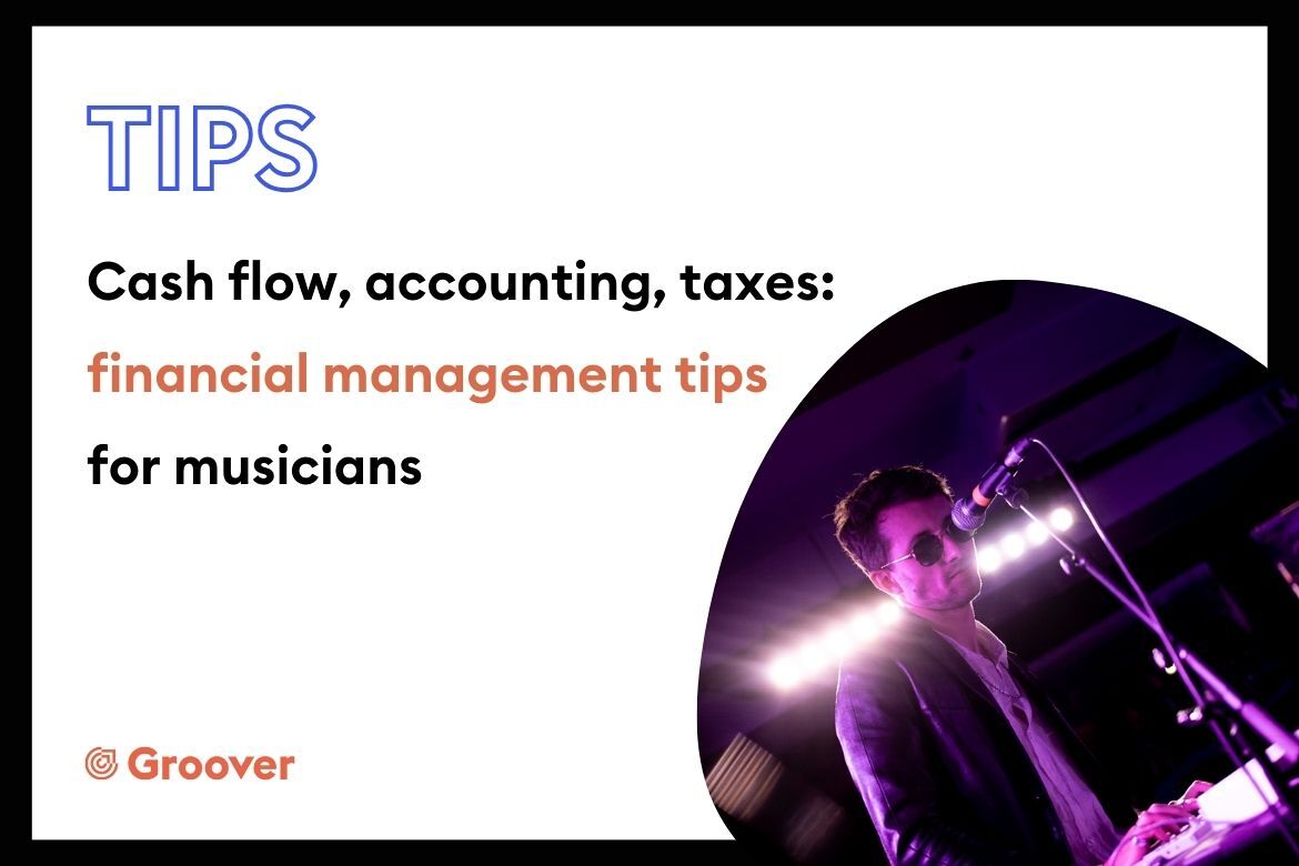 Cash flow, accounting, taxes financial management tips for musicians