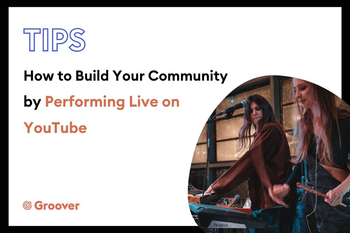 How to Build Your Community by Performing Live on YouTube