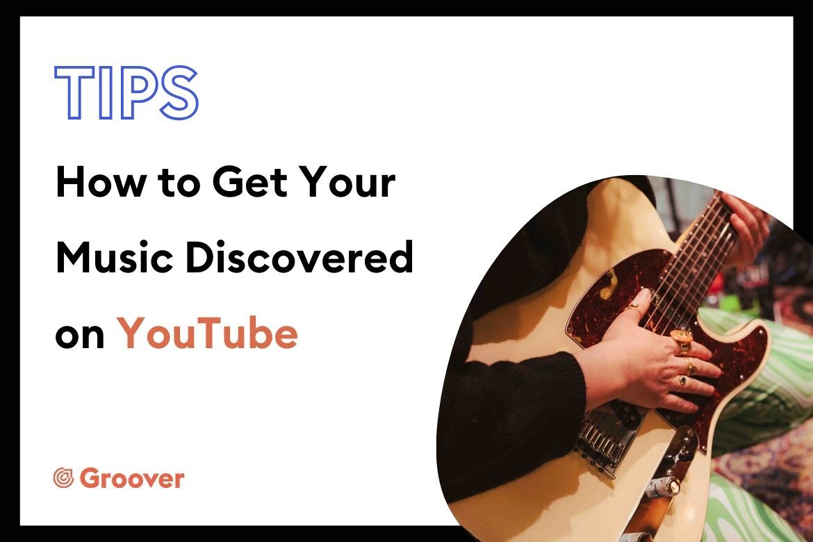 How to Get Your Music Discovered on YouTube