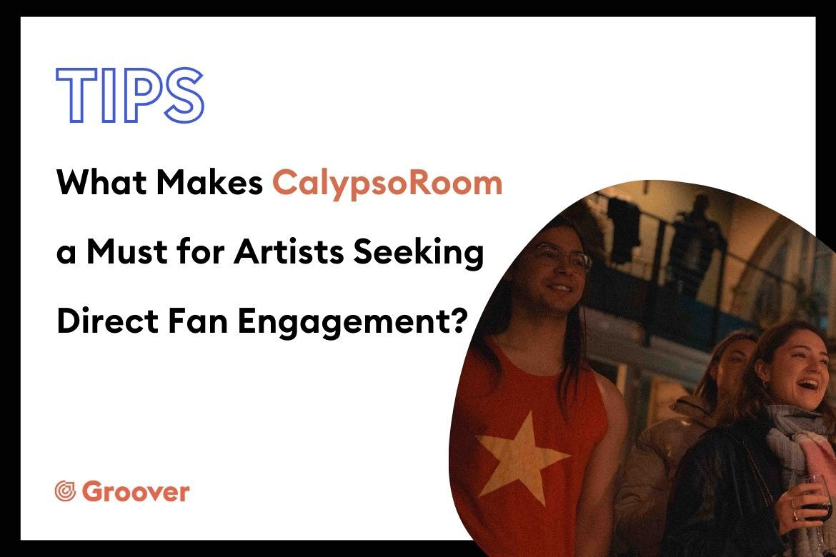 What Makes CalypsoRoom a Must for Artists Seeking Direct Fan Engagement