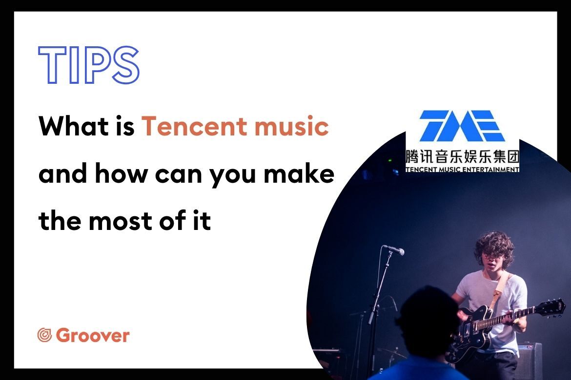 What is Tencent music and how can you make the most of it for your music?