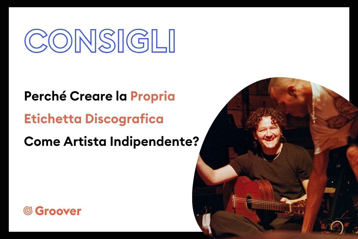 Perché Creare la Propria Etichetta Discografica Come Artista Indipendente?