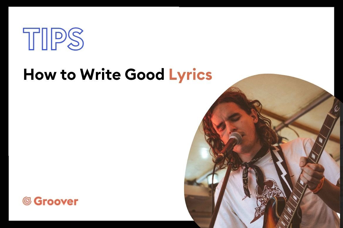 How to Write Good Lyrics