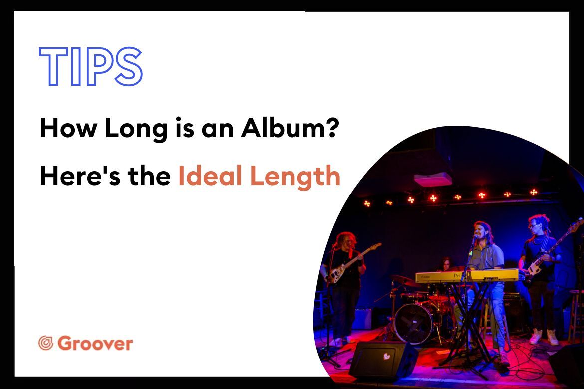 How Long is an Album Here's the Ideal Length