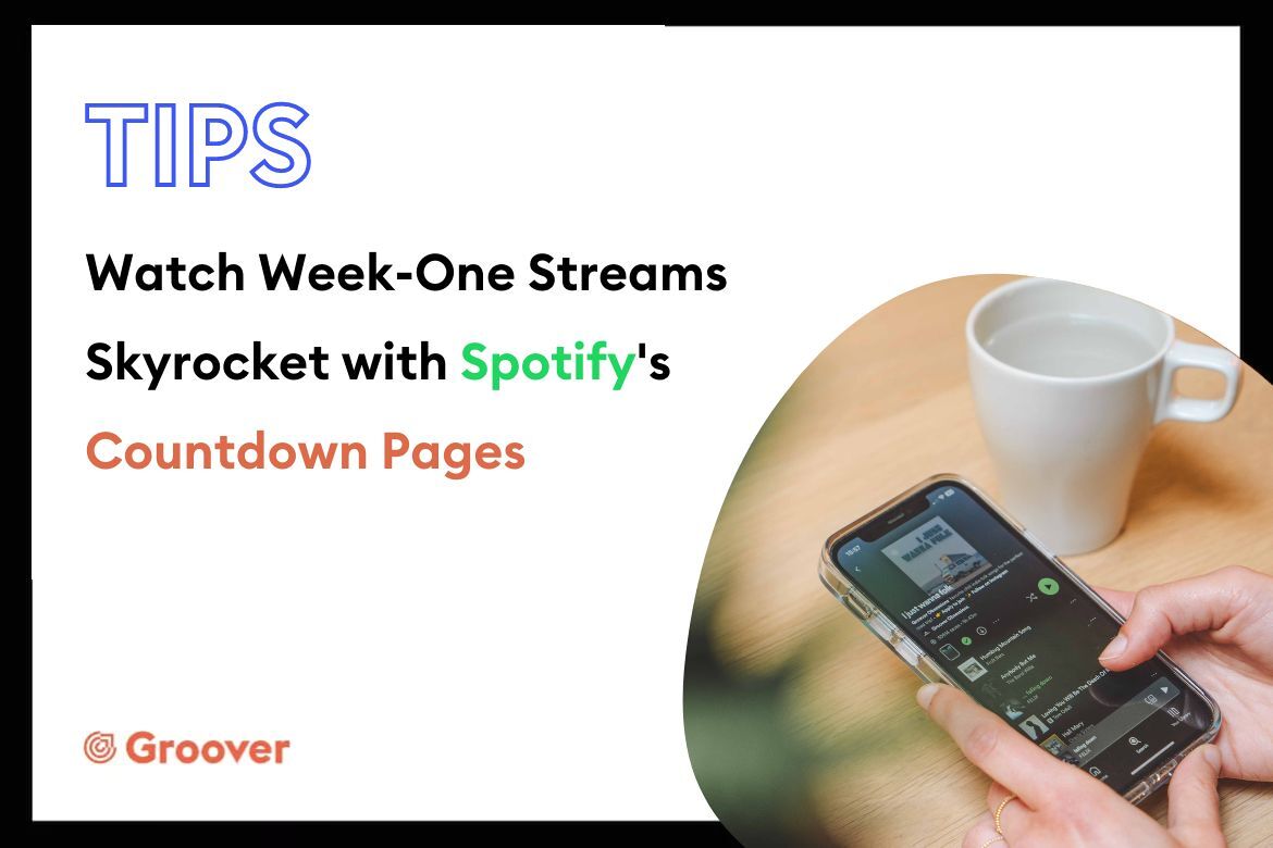 Watch Week-One Streams Skyrocket with Spotify's Countdown Pages