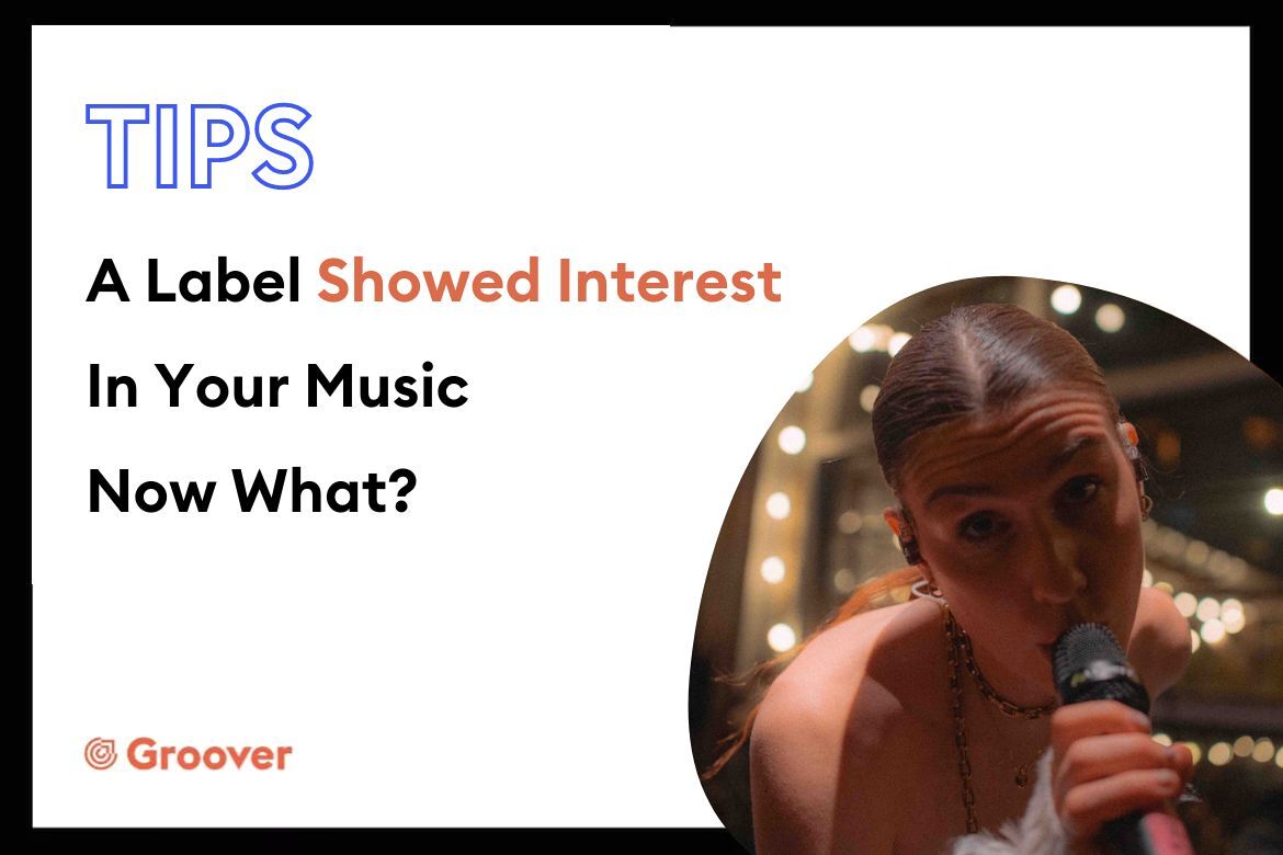 A label showed interest in your music—now what