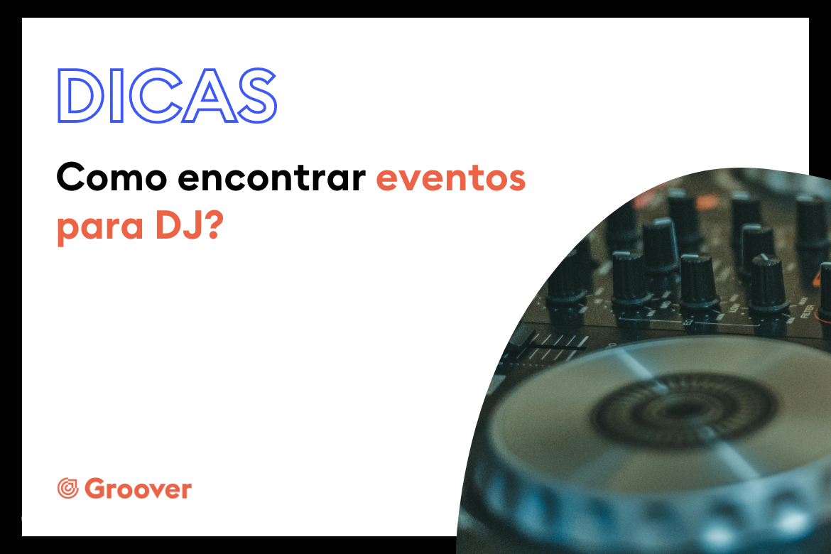 Como encontrar eventos para DJ?