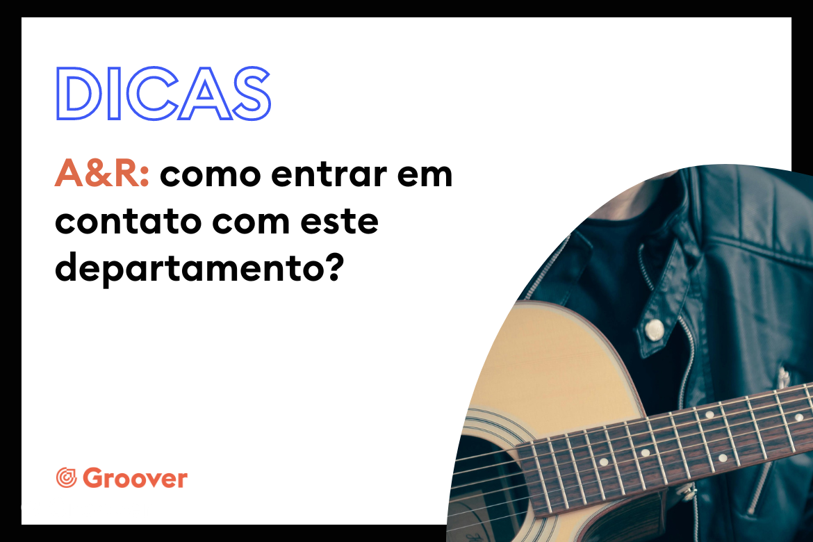 A&R: como enviar sua música para este departamento?