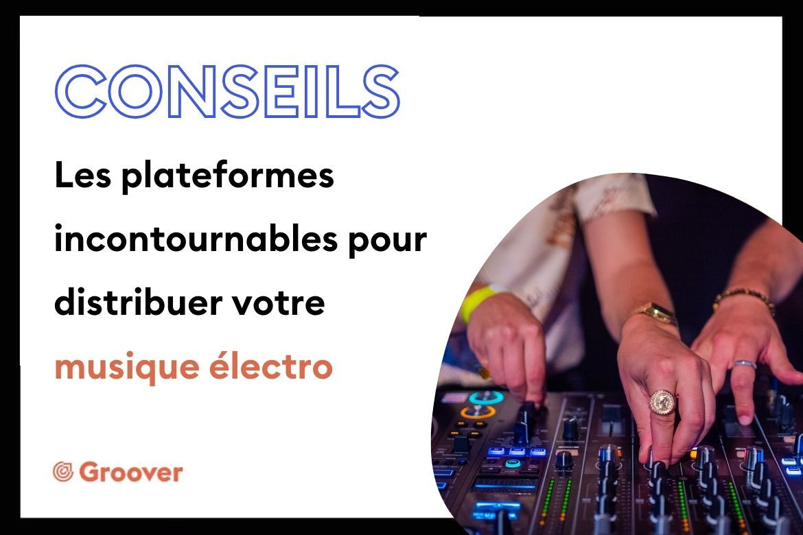 Les plateformes incontournables pour distribuer votre musique électro