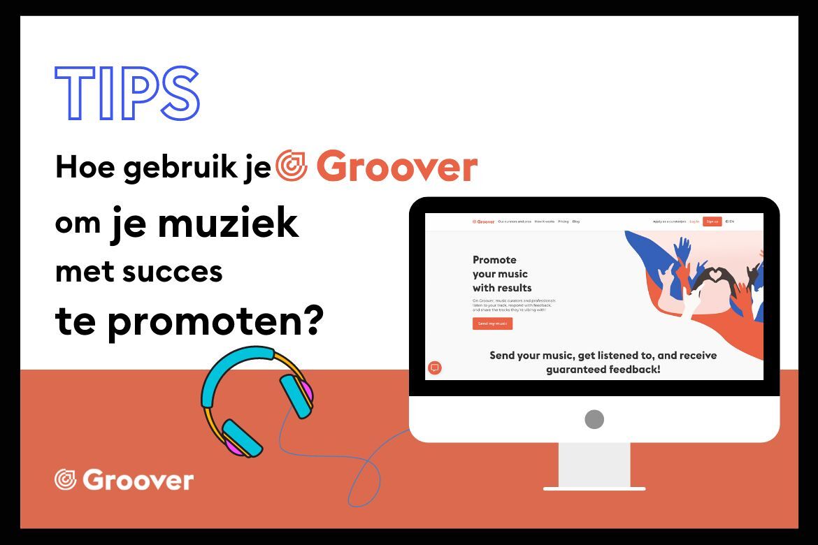 Hoe gebruik je Groover om je muziek met succes te promoten